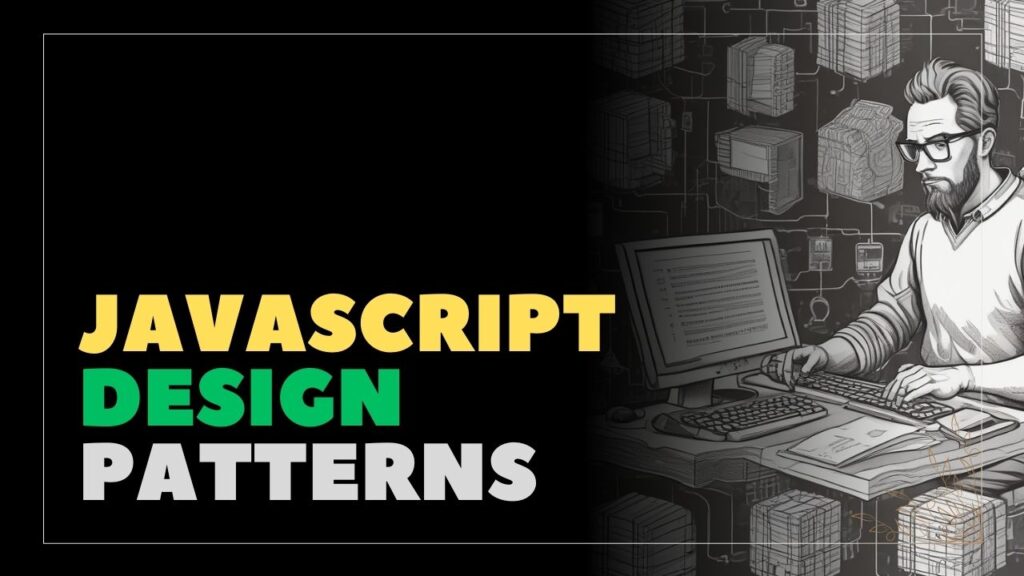 JavaScript Design Patterns