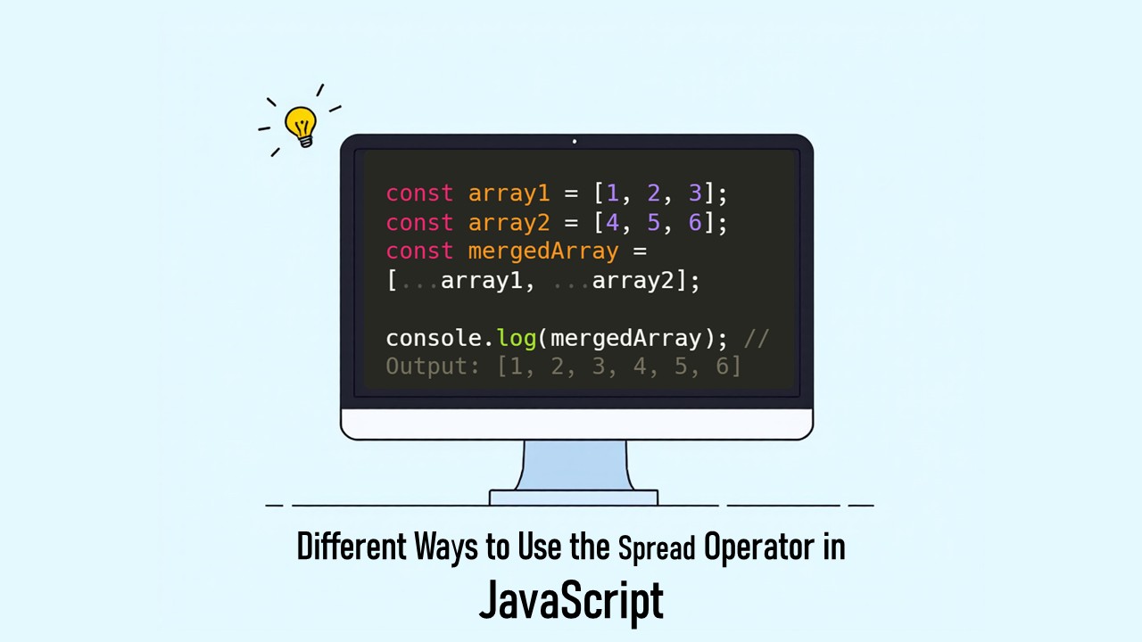 Exploring the Different Ways to Use the Spread Operator in JavaScript