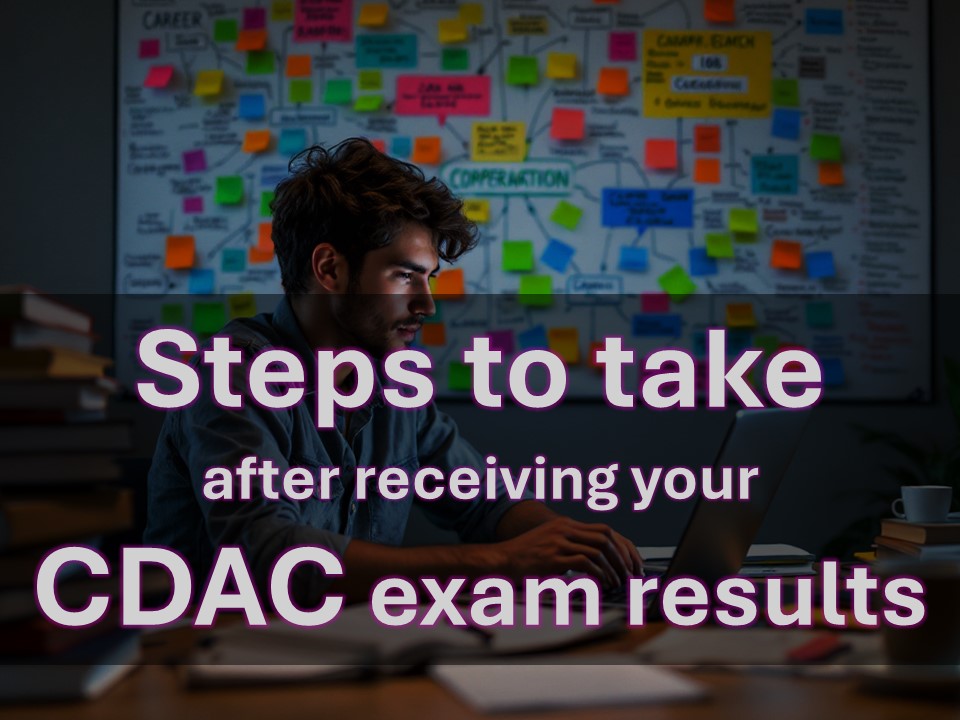 What to do after CDAC Exam Result