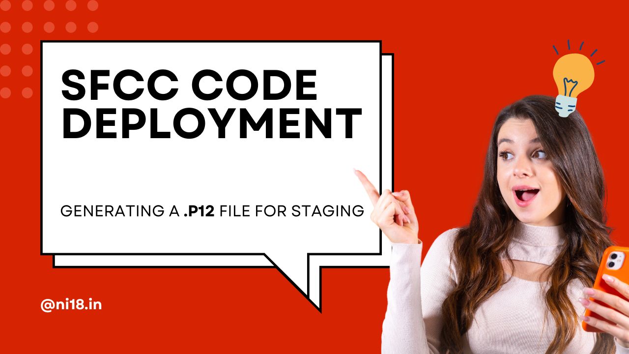 SFCC Code Deployment: Generating a .p12 File for Staging