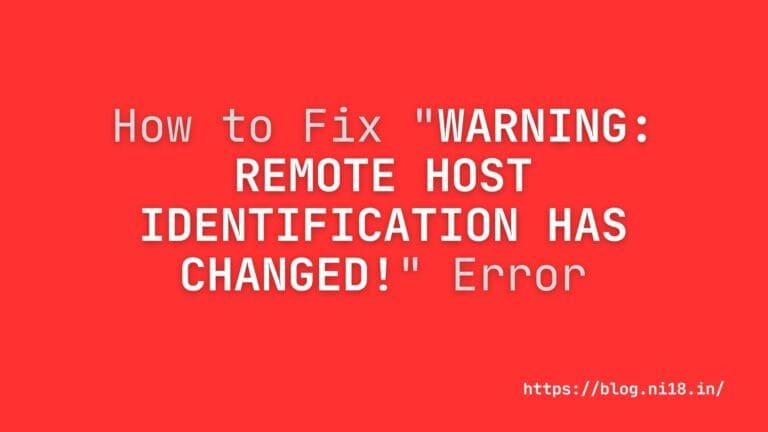 How to Fix "WARNING: REMOTE HOST IDENTIFICATION HAS CHANGED!" Error ...
