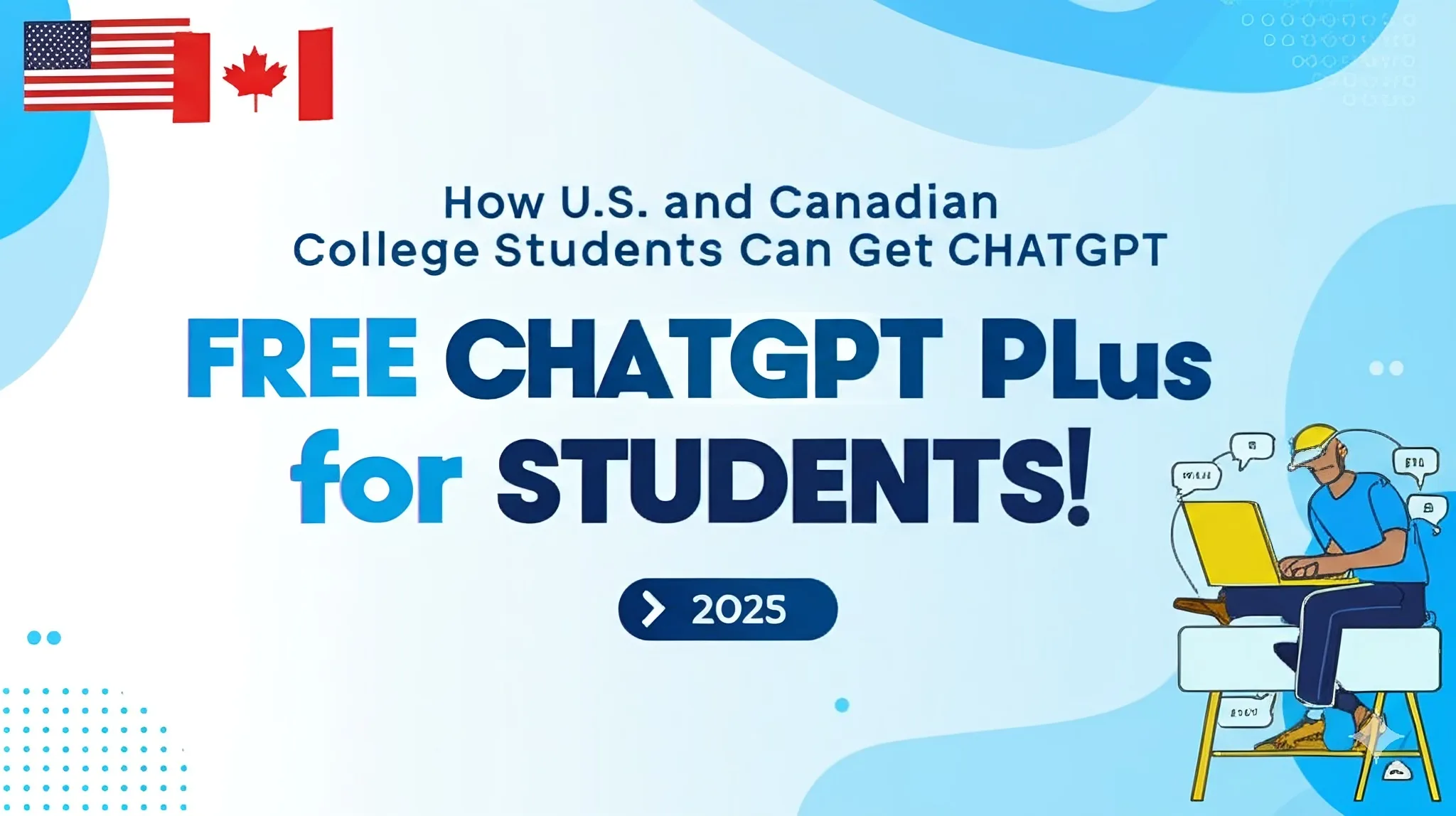 How US and Canadian College Students Can Get Free ChatGPT Plus in 2025